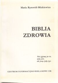 Miniatura okładki Rymwid-Mickiewicz Maria Biblia zdrowia.