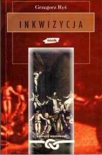 Miniatura okładki Ryś Grzegorz  Inkwizycja. 