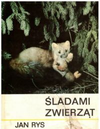 Miniatura okładki Rys Jan Śladami zwierząt.