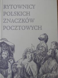Miniatura okładki  Rytownicy Polskich Znaczków Pocztowych. Wystawa listopad 2006 - styczeń 2007.