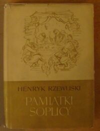 Miniatura okładki Rzewuski Henryk /ilustr. A. Uniechowski/ Pamiątki Soplicy.