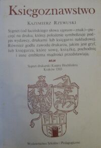 Zdjęcie nr 1 okładki Rzewuski Kazimierz Księgoznawstwo.