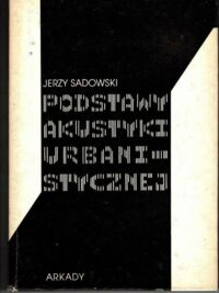 Miniatura okładki Sadowski Jerzy Podstawy akustyki urbanistycznej.
