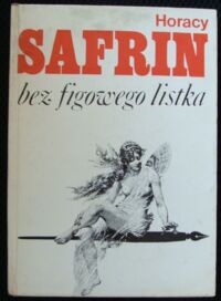 Miniatura okładki Safrin Horacy Bez figowego listka.