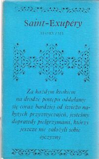 Miniatura okładki Saint - Exupery Antoine de Aforyzmy. /Biblioteczka Aforystów/.
