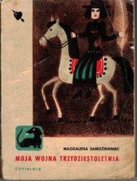 Miniatura okładki Samozwaniec Magdalena Moja wojna trzydziestoletnia.