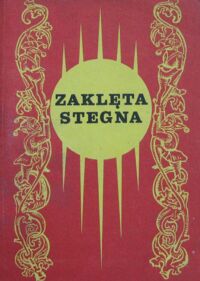 Zdjęcie nr 1 okładki Samp Jerzy /wybór i opracowanie/ Zaklęta stegna. Bajki kaszubskie.