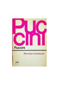Miniatura okładki Sandelewski Wiarosław Puccini. /Monografie Popularne/