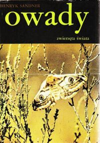 Miniatura okładki Sandner Henryk Owady. /Zwierzęta Świata/