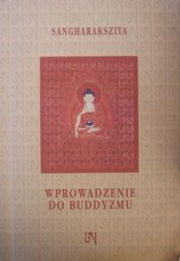 Miniatura okładki Sangharakszita Wprowadzenie do buddyzmu.