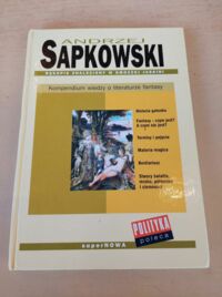 Miniatura okładki Sapkowski Andrzej Rękopis znaleziony w Smoczej Jaskini. Kompendium wiedzy o literaturze fantasy.