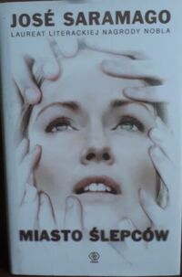 Miniatura okładki Saramago Jose Miasto ślepców. 