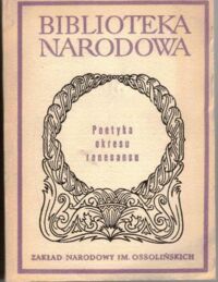 Miniatura okładki Sarnowska-Temeriusz Elżbieta /oprac./ Poetyka okresu renesansu. Antologia. /Seria II. Nr 205/