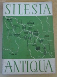 Zdjęcie nr 1 okładki Sarnowska Wanda /red./ Silesia Antiqua. Tom XII.