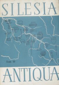 Zdjęcie nr 1 okładki Sarnowska Wanda /red./ Silesia Antiqua. Tom XIX.