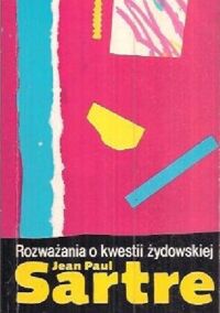 Miniatura okładki Sartre Jean Paul /przeł. Lisowski Jerzy/ Rozważania o kwestii żydowskiej.