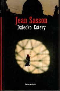 Miniatura okładki Sasson Jean Dziecko Estery.
