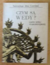 Zdjęcie nr 1 okładki Satsvarupa dasa Gosvami Czym są Wedy? Zarys myśli staroindyjskiej wraz ze słownikiem terminów sanskryckich.