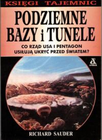 Zdjęcie nr 1 okładki Sauder Richard Podziemne bazy i tunele.