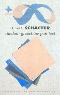 Miniatura okładki Schacter Daniel L. Siedem grzechów pamięci. /Biblioteka Myśli Współczesnej/