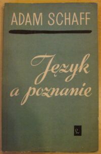 Miniatura okładki Schaff Adam Język a poznanie.