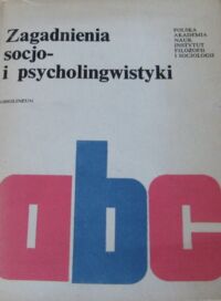 Miniatura okładki Schaff Adam /red./ Zagadnienia socjo- i psycholingwistyki.