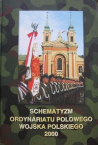 Miniatura okładki  Schematyzm ordynariatu polowego Wojska Polskiego 2000.