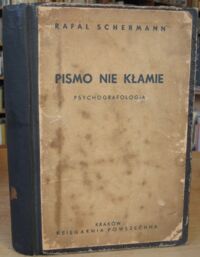 Miniatura okładki Schermann Rafał Pismo nie kłamie. Psychografologia. Z ilustracjami.