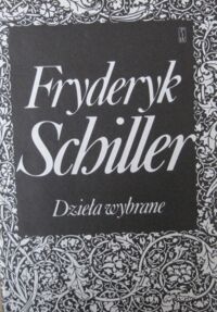 Miniatura okładki Schiller Fryderyk Dzieła wybrane.