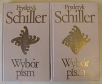 Miniatura okładki Schiller Fryderyk Wybór pism. Tom I-II. T.I. Wiersze. Zbójcy. Intryga i miłość. T.II. Don Carlos. Wilhelm Tell. /Biblioteka Klasyki Polskiej i Obcej/