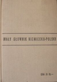 Miniatura okładki Schimitzek St. Sypniewska B. Żurakowska M. Mały słownik niemiecko-polski, polsko-niemiecki.