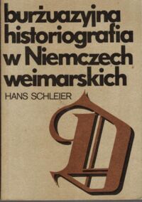 Miniatura okładki Schleier Hans Burżuazyjna historiografia w Niemczech weimarskich.