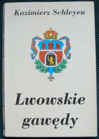 Miniatura okładki Schleyen Kazimierz Lwowskie gawędy.