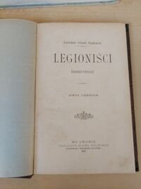 Zdjęcie nr 1 okładki Schnur - Pepłowski Stanisław Legioniści. Opowiadania historyczne. Serya pierwsza.