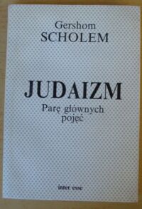 Zdjęcie nr 1 okładki Scholem Gershom Judaizm. Parę głównych pojęć.