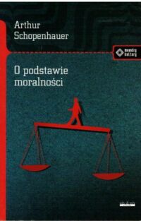 Miniatura okładki Schopenhauer Artur O podstawie moralności. /Meandry Kultury/