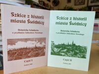 Miniatura okładki Schubert Heinrich  /przekł. S.Nowotny/ Szkice z historii miasta Świdnicy. Część I/II.