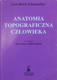 Miniatura okładki Schumecher Gert-Horst Anatomia topograficzna człowieka.