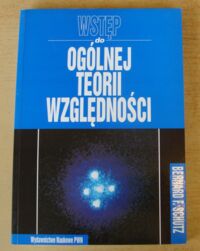 Zdjęcie nr 1 okładki Schutz Bernard F. Wstęp do ogólnej teorii względności.