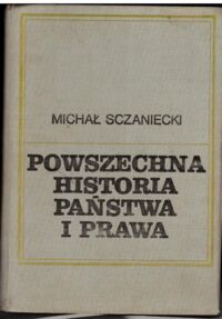 Miniatura okładki Sczaniecki Michał Powszechna historia państwa i prawa.