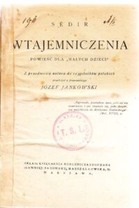 Miniatura okładki Sedir /przeł. Józef Jankowski/ Wtajemniczenia. Powieść dla "małych dzieci".