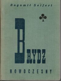 Zdjęcie nr 1 okładki Seifert Bogumił Brydż nowoczesny.