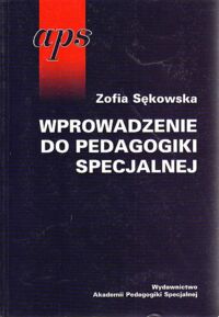 Miniatura okładki Sękowska Zofia Wprowadzenie do pedagogiki specjalnej.
