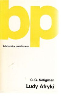 Zdjęcie nr 1 okładki Seligman C.G. Ludy Afryki. /Biblioteka Problemów. Tom 175/