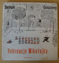 Miniatura okładki Sempe i Goscinny Rekreacje Mikołajka.