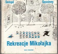 Miniatura okładki Sempe i Goscinny Rekreacje Mikołajka.