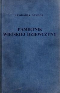 Miniatura okładki Sendor Leokadia Pamiętnik wiejskiej dziewczyny.
