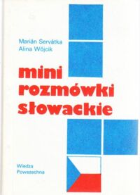 Miniatura okładki Servatka Marian, Wójcik Alina Mini rozmówki słowackie.
