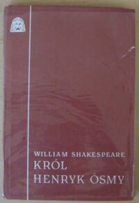 Miniatura okładki Shakespeare William Król Henryk ósmy. 