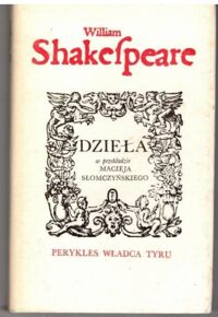Miniatura okładki Shakespeare William Perykles władca Tyru. /Dzieła w przekładzie Macieja Słomczyńskiego/.